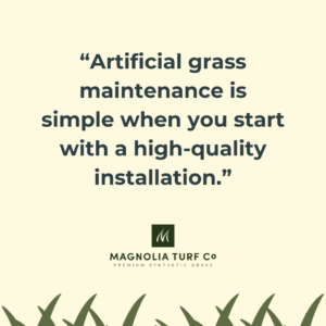Quote: Artificial Grass Maintenance: How to Keep Your Turf Looking New in Texas and Florida